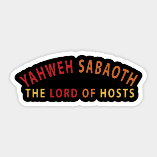 Yahweh Sabaoth The Lord Of Hosts Inspirational Christians Sticker